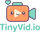 TinyVideo